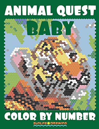 BABY ANIMAL QUEST Color by Number: Activity Puzzle Coloring Book for Adults Relaxation & Stress Relief (Quest Color By Number Books) (Volume 3). (Color Quest Color By Number)