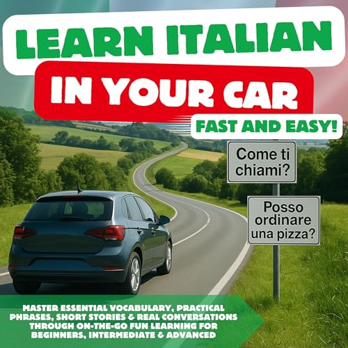 Learn Italian in Your Car: Fast and Easy (By Sara Lo Conte) episode artwork
