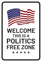 Portrait Round Plus Welcome This Is A Politics Free Zone Door or Wall Sign - Small