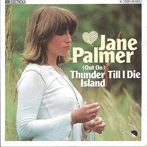 Jane Palmer - (Out On) Thunder Island / Till I Die - EMI Electrola - 1C 006-45 603
