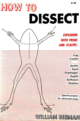 How to dissect: Exploring with probe and scalpel 0668043253 Book Cover