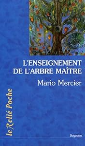 Book's Cover of L'Enseignement de l'arbre-maître : L'histoire magique d'un homme et d'un arbre