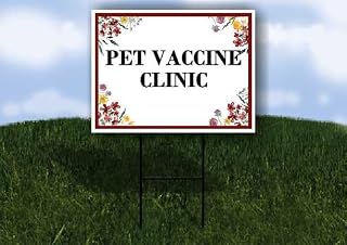Pet Vaccine Clinic Spring Flowers Plum Pink Double Sided 18x24 in. Yard Road Sign