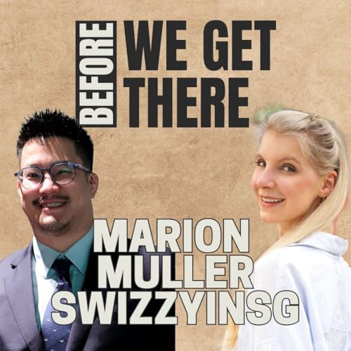 37. Creating A Singapore Dream with Marion Muller (swizzyinsg)