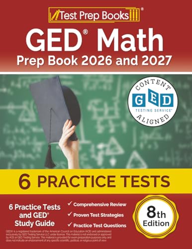 GED Math Prep Book: Practice Tests and GED Study Guide: [8th Edition]