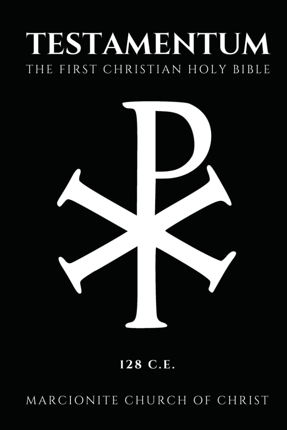 The Testamentum: The First Christian Holy Bible