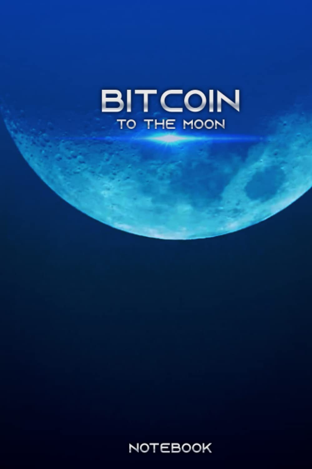 Bitcoin To The Moon Bitcoin Notebook For Bitcoin Lover | Desertcart  Seychelles