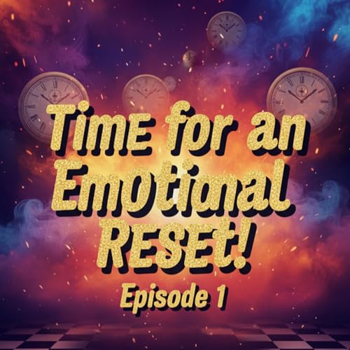 Time to Reset Those Emotions! (Teaser)