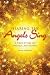 Hearing the Angels Sing: A True Story of Angelic Assistance