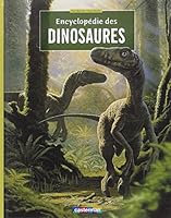 Encyclopédie des  dinosaures (Encyclopédie et atlas) (French Edition) 2203131519 Book Cover