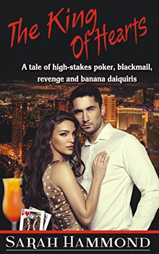 The King of Hearts: A tale of high-stakes poker, blackmail, revenge and banana daiquiris