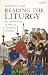 Reading the Liturgy: An exploration of texts in Christian worship