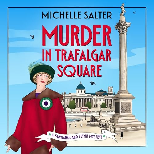 Murder in Trafalgar Square (By Michelle Salter) episode artwork