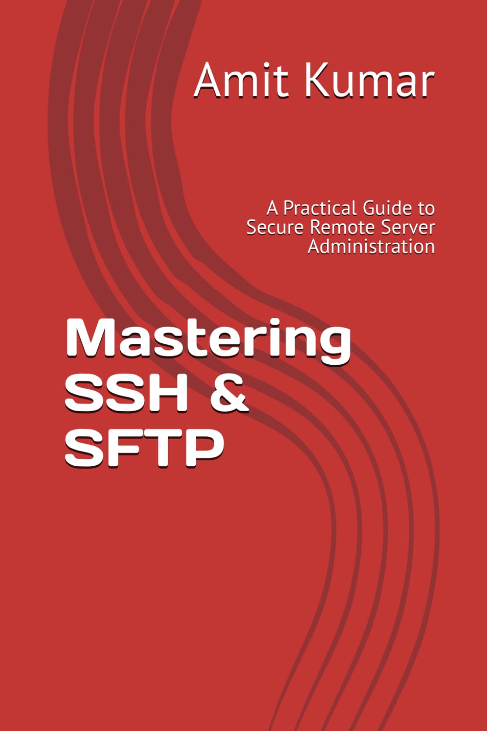 Mastering SSH & SFTP: A Practical Guide to Secure Remote Server Administration