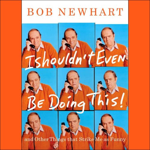 I Shouldn't Even Be Doing This!: and Other Things That Strike Me as Funny