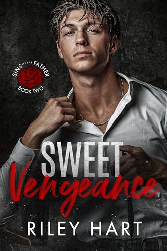 Sweet Vengeance (Sins of the Father Book 2)