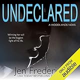 Undeclared: The Woodlands, Book 1
