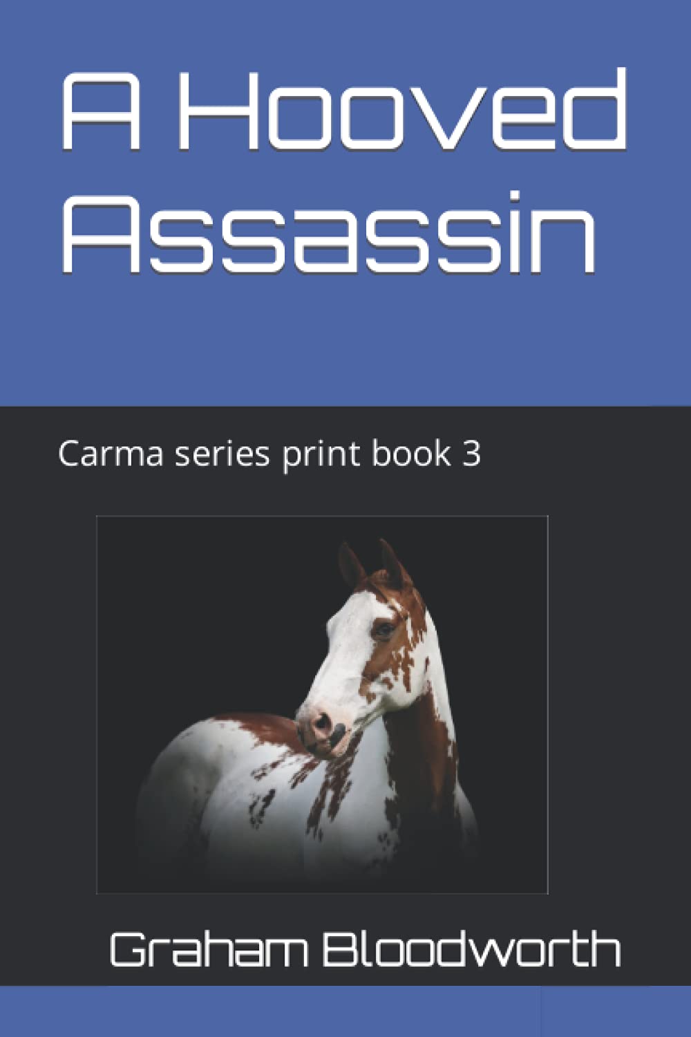 A Hooved Assassin: Carma series print book 3 (CARMA Files)