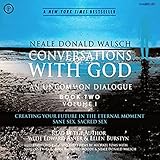 Conversations with God: An Uncommon Dialogue: Creating Your Future in the Eternal Moment; Sane Sex,...