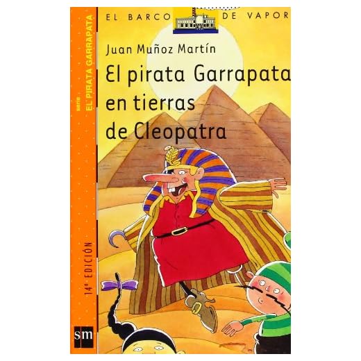 El pirata Garrapata en tierras de Cleopatra (El Barco de Vapor Naranja)