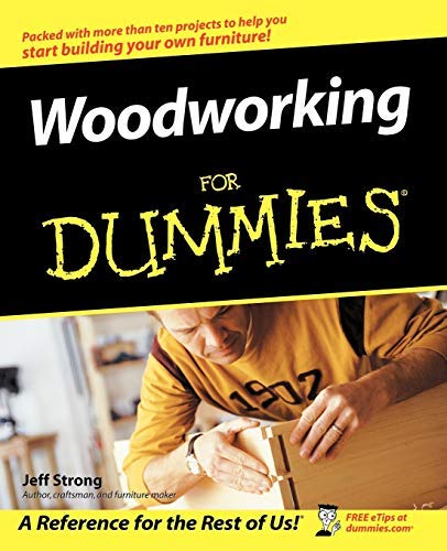 Woodworking For Dummies by Jeff Strong (2003-10-31)