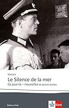 Download Le silence de la mer / Ce jour-là: Nouvelles. Französische Lektüre für das 6. Lernjahr, Oberstufe PDF