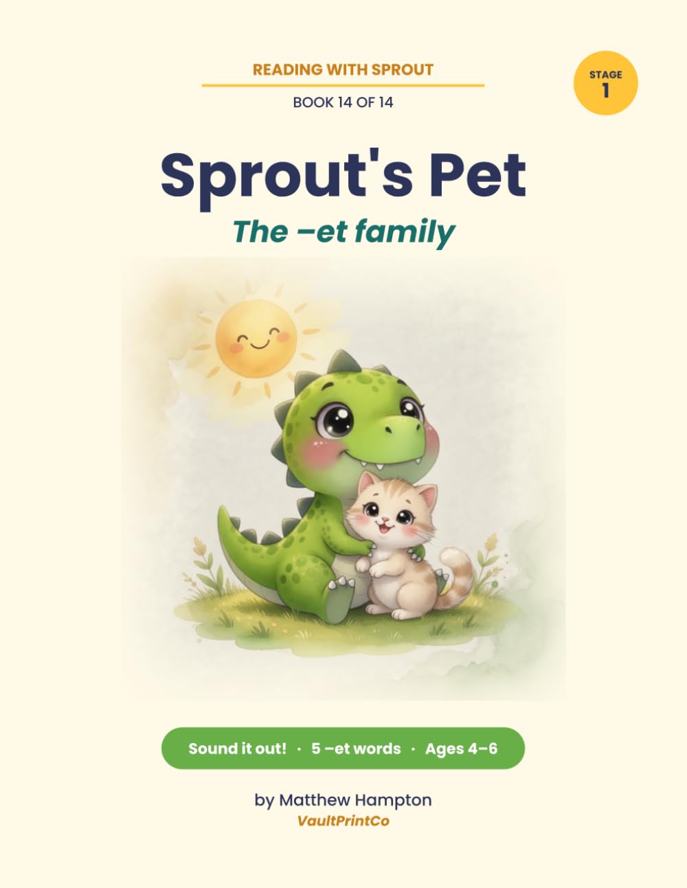 Sprout's Pet: A Decodable Phonics Reader for the -et Word Family | Reading with Sprout Book 14 | The Series Finale | Ages 4-6