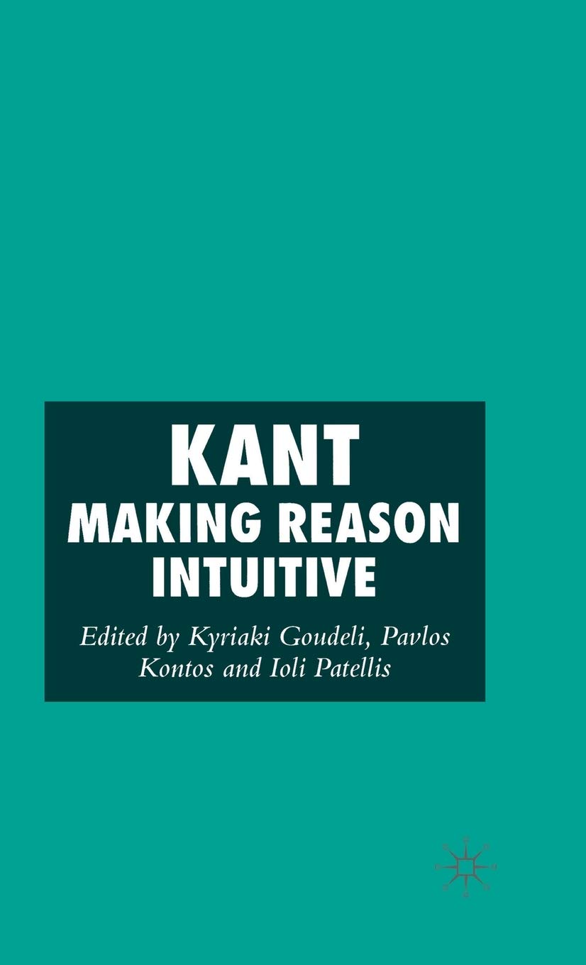 Buy Kant: Making Reason Intuitive — BookShops.in
