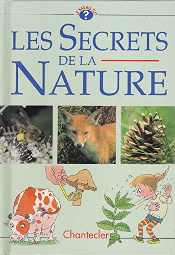 LES SECRETS DE LA NATURE