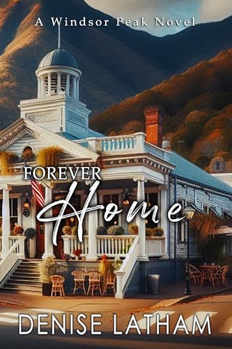 Forever Home: Windsor Peak Book 4