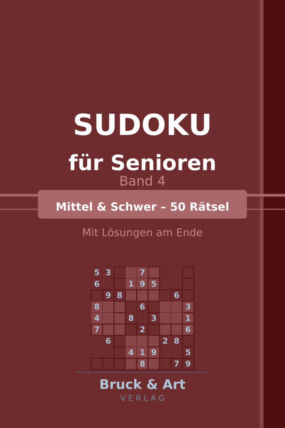 Sudoku für Senioren – Band 4: Mittel & Schwer – 50 Rätsel | Mit Lösungen