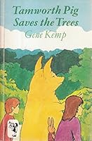 Tamworth Pig Saves the Trees 0571101151 Book Cover