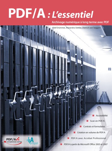 Télécharger PDF/A : L'essentiel - Archivage numérique à long terme avec PDF PDF Ebook En Ligne