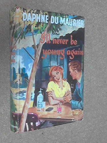 I'll Never be Young Again B00CRED388 Book Cover