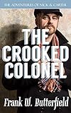 The Crooked Colonel (The Adventures of Nick & Carter)