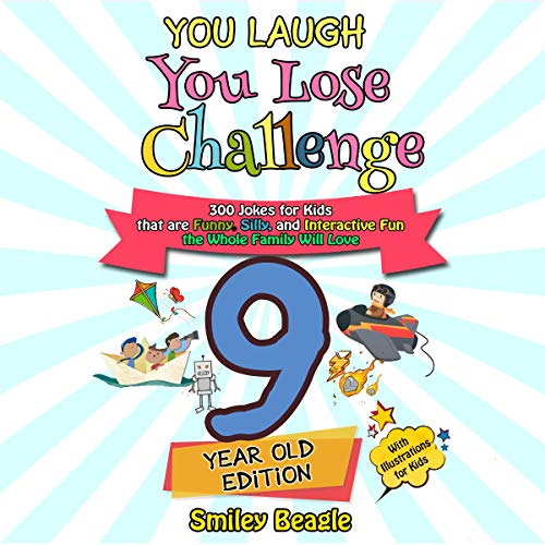 You Laugh You Lose Challenge - 9-Year-Old Edition: 300 Jokes for Kids That Are Funny, Silly, and Interactive Fun the Whole Family Will Love - for Kids by Smiley Beagle episode artwork
