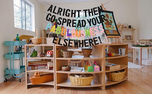 Image of Alright Then Go Spread Your Fabulousness Elsewhere Banner for Coworker Leaving Decorations, Office Employee Colleague Coworker Goodbye Party Going Away Farewell Leaving Job Party Decorations 2GDB