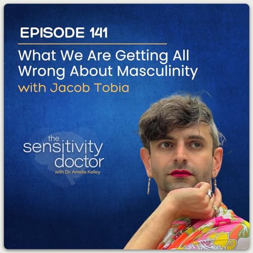 What We Are Getting All Wrong About Masculinity With Jacob Tobia