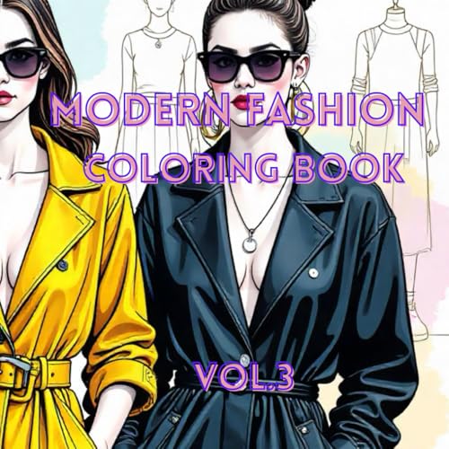 MODERN FASHION COLORING BOOK Vol.3 (Modern Fashion Muse Coloring Collection)