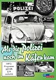  Als die Polizei noch im Käfer kam
