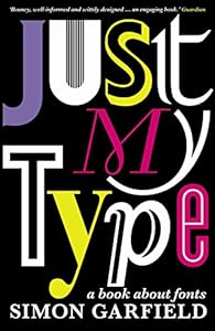 Just My Type: A Book About Fonts