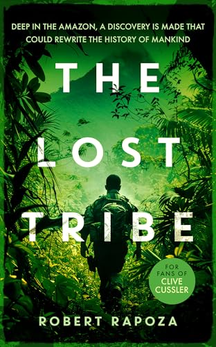 The Lost Tribe: An page-turning archeological thriller with a twist you won't see coming (Nick Randall Series, 1)