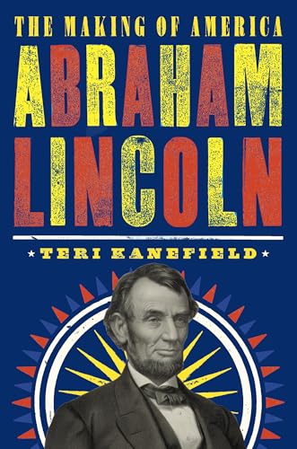 Abraham Lincoln: The Making of America #3