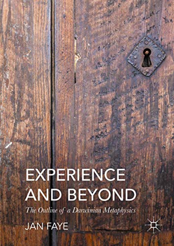 Experience and Beyond: The Outline of A Darwinian Metaphysics