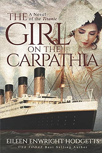 A Story of Hope and Tragedy: The Girl on the Carpathia and the Titanic