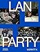 LAN Party: Inside the Multiplayer Revolution