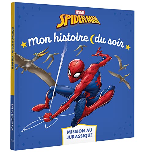 SPIDER-MAN - Mon histoire du soir - Mission au Jurassique - MARVEL