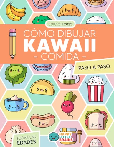 Cómo Dibujar Kawaii Comida: 101 Dibujos Súper Monos para Aprender a Dibujar Comida...