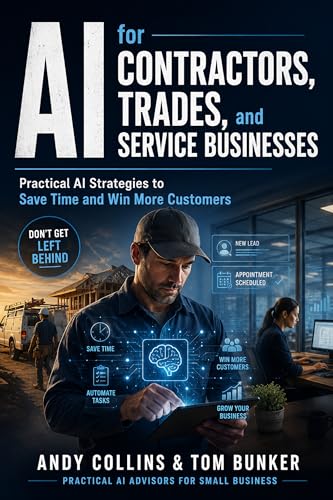AI for Contractors, Trades, and Service Businesses: Practical AI ...