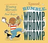 Squeak, Rumble, Whomp! Whomp! Whomp!: A Sonic Adventure (English Edition)...